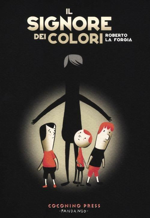 Il signore dei colori - Roberto La Forgia - copertina