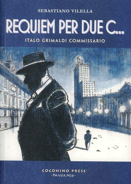 Requiem per due c... Italo Grimaldi commissario - Sebastiano Vilella - copertina