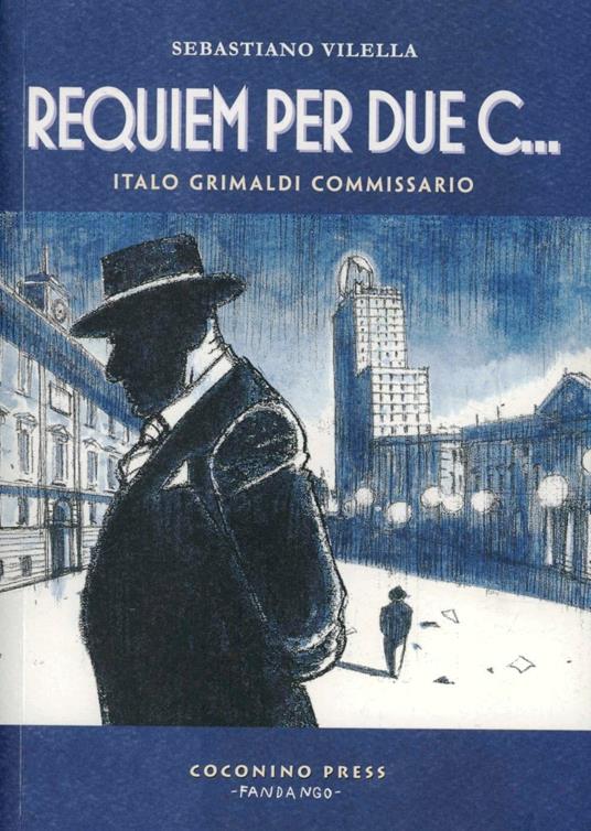 Requiem per due c... Italo Grimaldi commissario - Sebastiano Vilella - copertina