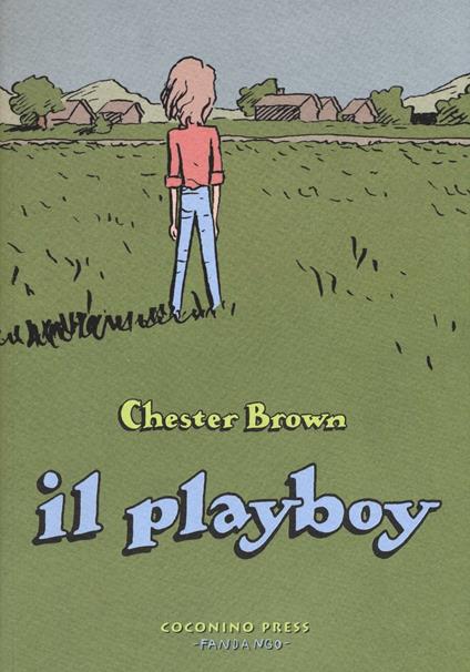 Il playboy - Chester Brown - copertina