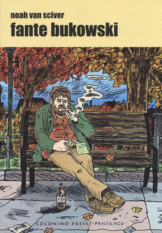 Fante Bukowski - Noah Van Sciver - copertina