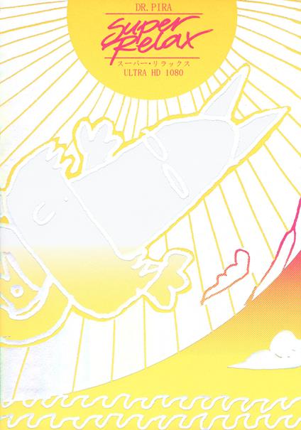 Super relax - Dottor Pira - copertina