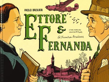Ettore & Fernanda - Paolo Bacilieri - copertina