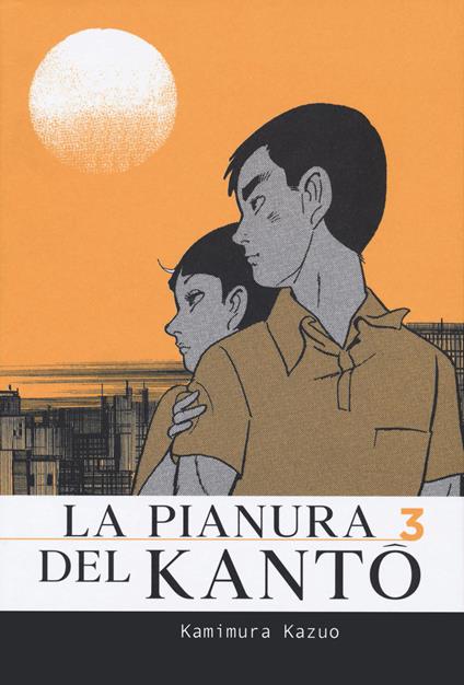 La pianura del Kanto. Vol. 3 - Kazuo Kamimura - copertina