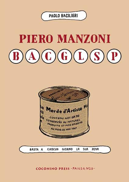 Piero Manzoni BACGLSP. Basta a ciascun giorno la sua pena - Paolo Bacilieri - copertina