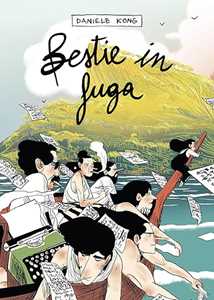 Libro Bestie in fuga Daniele Kong
