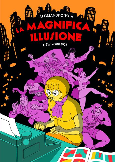 La magnifica illusione. New York 1938 - Alessandro Tota - copertina