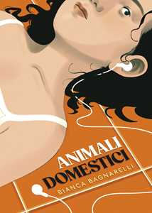 Libro Animali domestici Bianca Bagnarelli