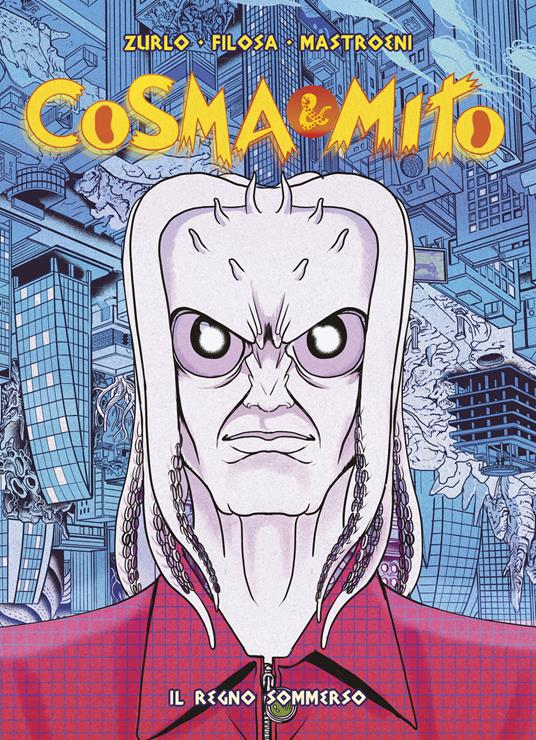 Cosma & Mito. Vol. 3: Il regno sommerso - Nicola Zurlo,Vincenzo Filosa - copertina