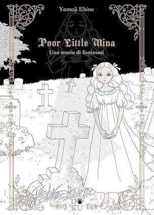 Poor little Mina. Una storia di fantasmi - Ebine Yamaji - copertina