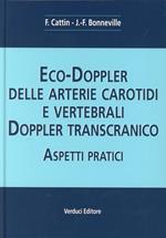 Eco-doppler delle arterie carotidi e vertebrali. Aspetti pratici