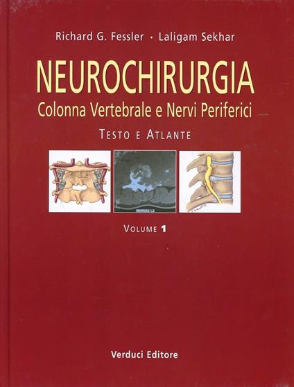 Neurochirurgia. Colonna vertebrale e nervi periferici - R. G. Fessler,L. Sekhar - copertina