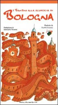 I bambini alla scoperta di Bologna - copertina