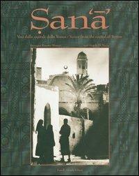 Sana. Voci dalla capitale dello Yemen - Angela Di Maria,Rosetta Messori - copertina