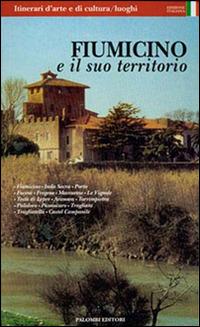 Fiumicino e il suo territorio - M. Maddalena Corradi,Ruggiero Perna,Federica Ricci Del Riccio - copertina