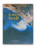 Delta del Tevere. Un viaggio fra passato e futuro