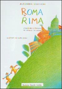 Roma in rima. Itinerari cittadini per bambine e bambini - Alessandra Uguccioni - copertina
