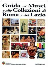 Guida ai musei e alle collezioni di Roma e del Lazio - copertina