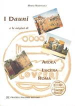 I Dauni e le origini di Ardea, Lucera, Roma