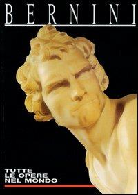 Bernini. Tutte le opere del mondo - Andrea Zanella - copertina