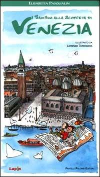 I bambini alla scoperta di Venezia - copertina