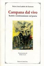 Campana dal vivo. Scritti e testimonianze sul poeta