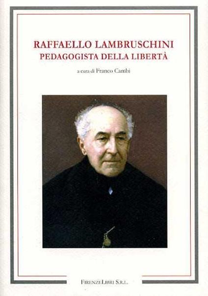 Raffaello Lambruschini. Pedagogista della libertà - copertina