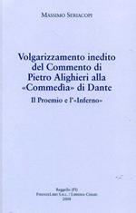 Volgarizzamento inedito del commento di Pietro Alighieri alla «Commedia» di Dante. Il proemio e l'«Inferno»