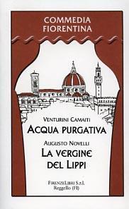Acqua purgativa. La vergine del Lippi - Venturino Camaiti,Augusto Novelli - copertina