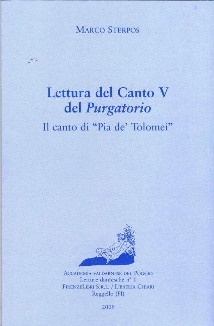 Lettura del canto V del Purgatorio. Il canto di Pia de' Tolomei - Marco Sterpos - copertina