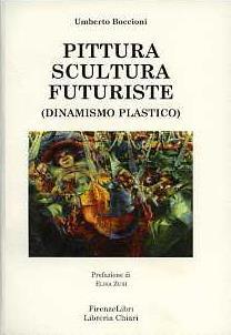 Pittura scultura futuriste (dinamismo plastico) - Umberto Boccioni - copertina