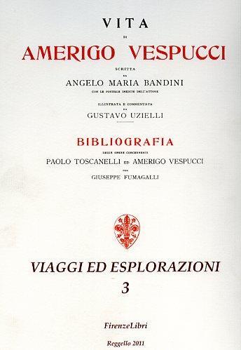 Vita di Amerigo Vespucci - Angelo M. Bandini - copertina