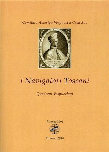 I navigatori toscani. Quaderni Vespucciani (2010). Vol. 2 - copertina