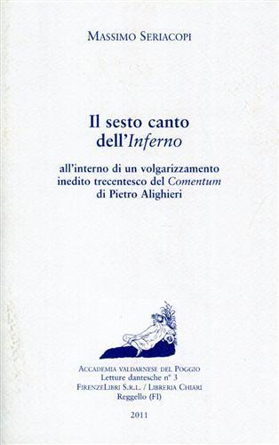 Il sesto canto dell'Inferno all'interno di un volgarizzamento inedito trecentesco del Comentum di Pietro Alighieri - Massimo Seriacopi - copertina