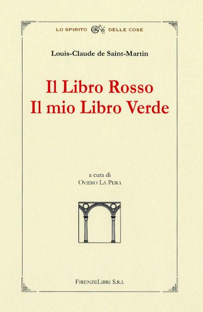 Il libro rosso e il mio libro verde - Louis-Claude de Saint-Martin - copertina