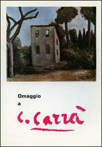 Omaggio a Carlo Carrà. Ediz. illustrata - copertina