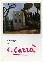 Omaggio a Carlo Carrà. Ediz. illustrata