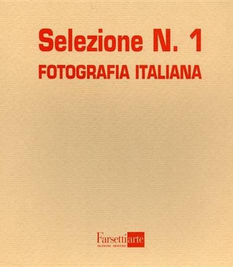 Selezione. Fotografia italiana. Ediz. illustrata. Vol. 1 - 2