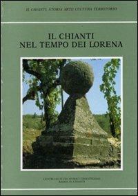 Il Chianti nel tempo dei Lorena - copertina