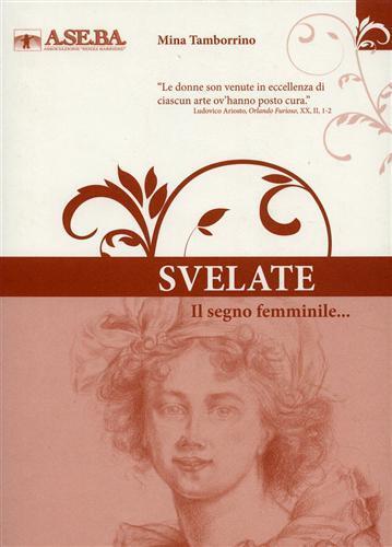 Svelate. Il segno femminile... - Mina Tamborrino - copertina