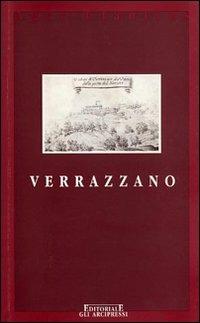 Verrazzano. (Il castello, Giovanni esploratore e mercante) - Renato Stopani - 3