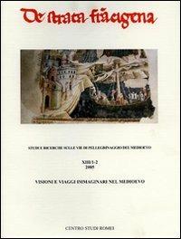 Visioni e i viaggi immaginari nel medioevo - Renato Stopani,Fabrizio Vanni,Giorgio Massola - copertina