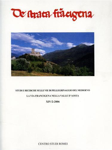 La via francigena nella valle d'Aosta - Renato Stopani,Fabrizio Vanni,Pierpaolo Careggio - 3