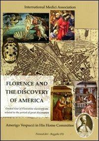 Florence and the discovery of America. Guided tour of florentine masterpieces related to the period of great discoveries - copertina