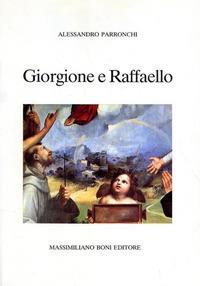 Giorgione e Raffaello - Alessandro Parronchi - copertina
