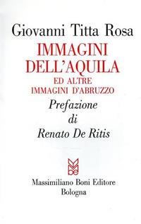 Immagini dell'Aquila ed altre immagini d'Abruzzo - Giovanni Titta Rosa - copertina
