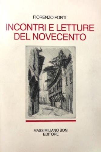 Incontri e letture del Novecento (1940-1980) - Fiorenzo Forti - copertina