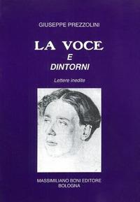 La voce e dintorni - Giuseppe Prezzolini - copertina