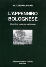 L' Appennino bolognese (fiorentino, modenese e pistoiese)