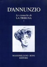 Le cronache de «La Tribuna» - Gabriele D'Annunzio - copertina